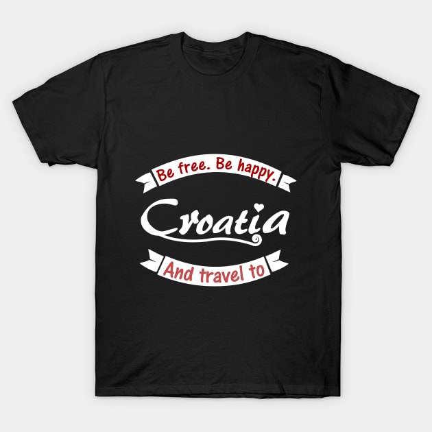 Croatia T-Shirt by Karpatenwilli